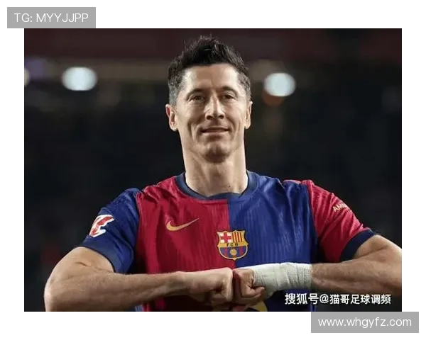 莱万多夫斯基在巴萨体系中的角色变化与战术适应解析